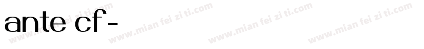 ante cf字体转换